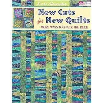 New Cuts for New Quilts - More Ways to Stack the Deck - Paperback - 2007 - 1